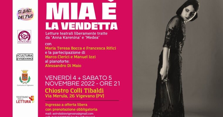 Teatro: MIA è LA VENDETTA – continua la rassegna di eventi “Si baci chi può”