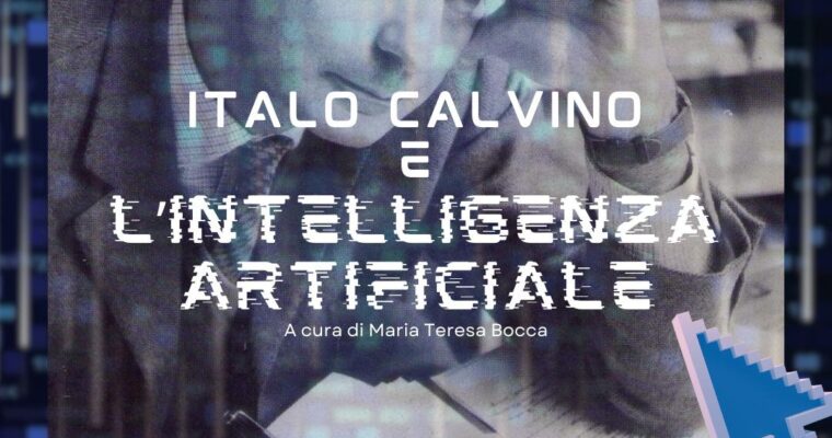 Italo Calvino e l’intelligenza artificiale